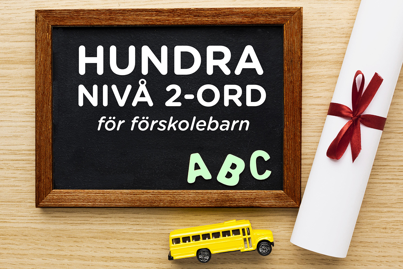 Hundra nivå 2-ord för förskolebarn