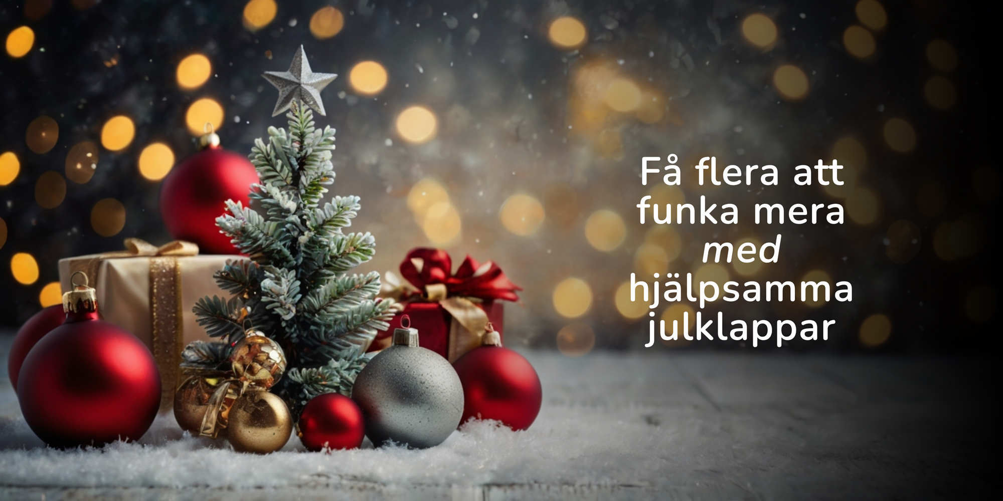 Hjälpsamma julklappar som får flera att funka mera