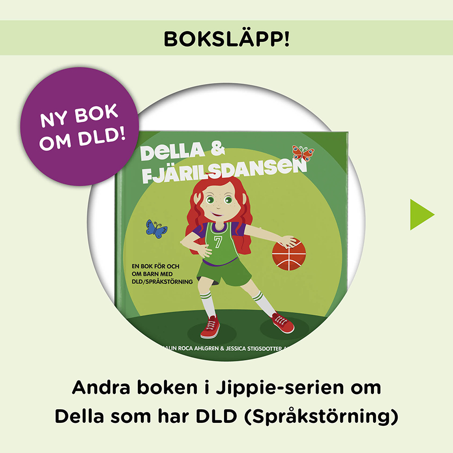 Boksläpp! Ny bok om DLD. Andra boken i Jippie-serien om Della som har DLD (språkstörning)